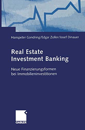 Beispielbild fr Real Estate Investment Banking [Gebundene Ausgabe] von Hanspeter Gondring (Autor), Edgar Zoller (Autor), Josef Dinauer zum Verkauf von BUCHSERVICE / ANTIQUARIAT Lars Lutzer