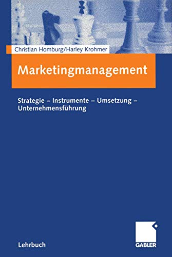 Beispielbild fr Marketingmanagement. Strategie - Instrumente - Umsetzung - Unternehmensfhrung zum Verkauf von medimops