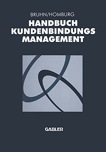 9783409122696: Handbuch Kundenbindungsmanagement. Grundlagen - Konzepte - Erfahrungen