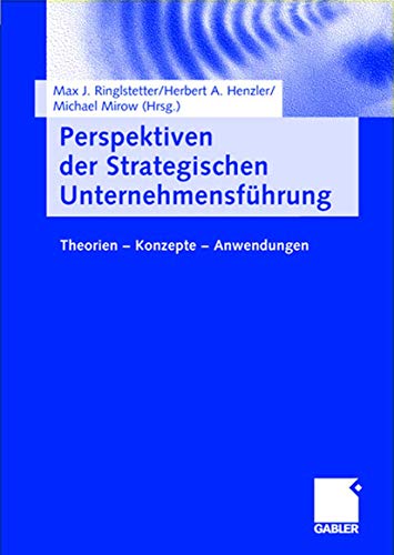9783409123372: Perspektiven der Strategischen Unternehmensfhrung: Theorien - Konzepte - Anwendungen