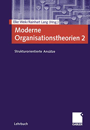 9783409123907: Moderne Organisationstheorien 2: Strukturorientierte Anstze
