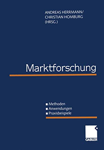 Beispielbild fr Marktforschung - Methoden, Anwendungen Praxisbeispiele - Lehrbuch zum Verkauf von Antiquariat Bcherkiste