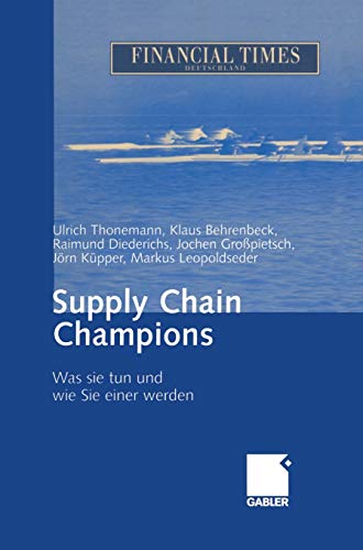 Beispielbild fr Supply Chain Champions: Was sie tun und wie Sie einer werden zum Verkauf von medimops