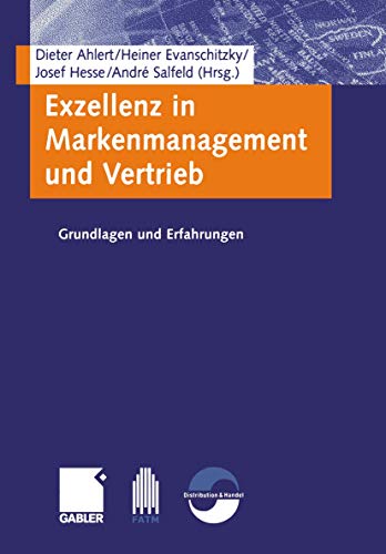 Imagen de archivo de Exzellenz in Markenmanagement und Vertrieb a la venta por medimops