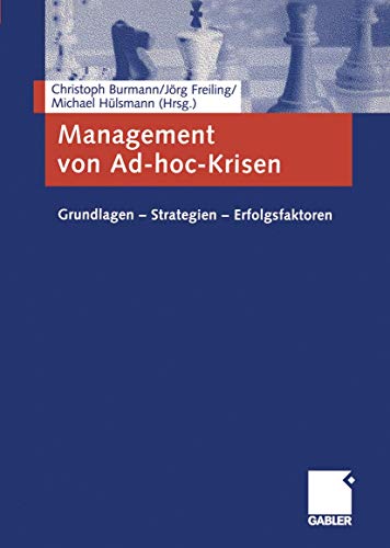 Beispielbild fr Management von Ad-hoc-Krisen: Grundlagen - Strategien - Erfolgsfaktoren zum Verkauf von medimops