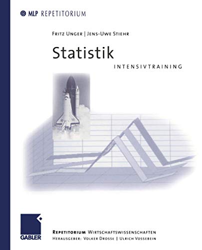 Stock image for Statistik Intensivtraining (MLP Repetitorium: Repetitorium Wirtschaftswissenschaften) (German Edition) for sale by Lucky's Textbooks