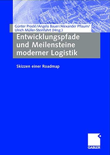 Stock image for Entwicklungspfade und Meilensteine moderner Logistik: Skizzen einer Roadmap for sale by medimops