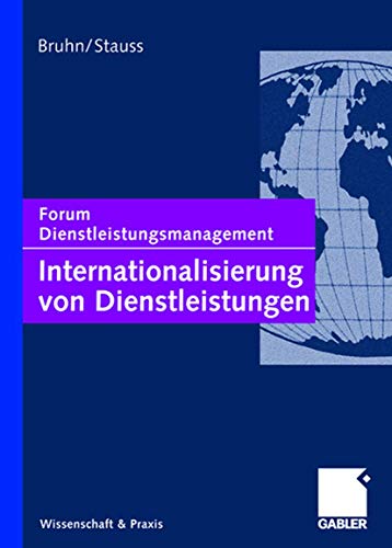 9783409126649: Internationalisierung von Dienstleistungen: Forum Dienstleistungsmanagement