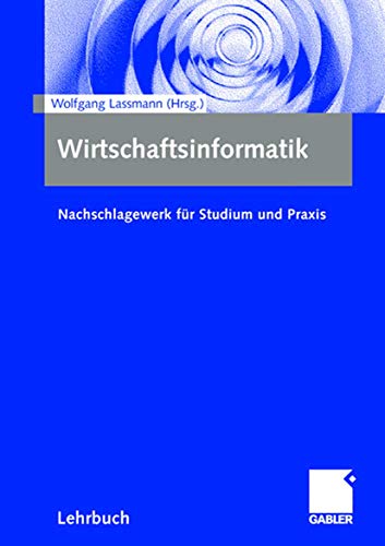 Imagen de archivo de Wirtschaftsinformatik: Nachschlagwerk fr Studium und Praxis a la venta por medimops