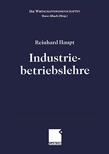 Beispielbild fr Industriebetriebslehre. Einfhrung: Management im Lebenszyklus industrieller Geschftsfelder zum Verkauf von medimops