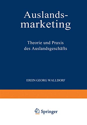 Beispielbild fr Auslandsmarketing : Theorie und Praxis des Auslandsgeschäfts zum Verkauf von Ria Christie Collections