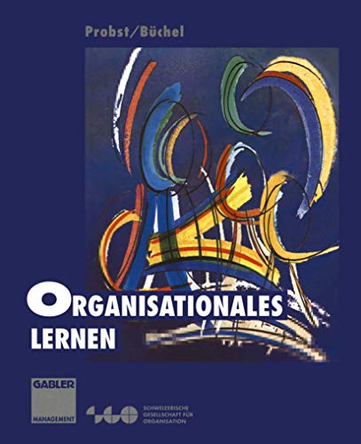 9783409130240: Organisationales Lernen (German Edition)
