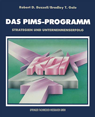 Stock image for Das PIMS-Programm: Strategien und Unternehmenserfolg for sale by medimops