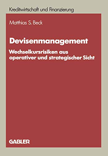 Stock image for Devisenmanagement (Schriftenreihe fr Kreditwirtschaft und Finanzierung) for sale by medimops