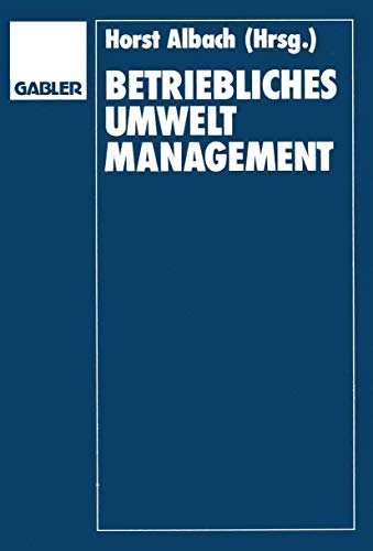 Betriebliches Umweltmanagement (Zeitschrift fÃ¼r Betriebswirtschaft, 2/90) (German Edition) (9783409133814) by Albach, Horst