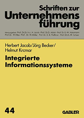 9783409133999: Integrierte Informationssysteme (Schriften zur Unternehmensfhrung)