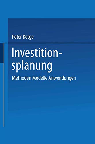 Beispielbild fr Investitionsplanung: Methoden ? Modelle ? Anwendungen (German Edition) zum Verkauf von Lucky's Textbooks