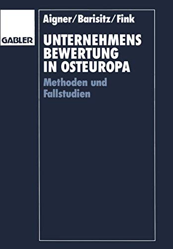 Stock image for Unternehmensbewertung in Osteuropa : Methoden und Fallstudien for sale by Chiron Media
