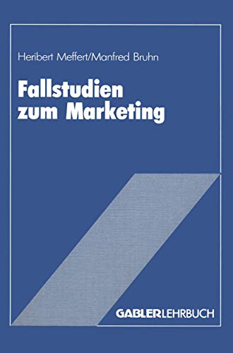 9783409136105: Fallstudien zum Marketing: Fallbeispiele und Aufgaben fr das Marketing-Studium