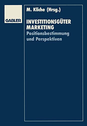 Beispielbild fr Investitionsgtermarketing: Positionsbestimmung und Perspektiven zum Verkauf von medimops