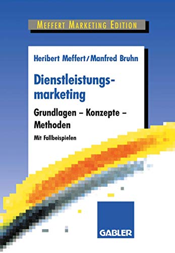 Beispielbild fr Dienstleistungsmarketing. Grundlagen, Konzepte, Methoden. Mit Fallbeispielen zum Verkauf von medimops