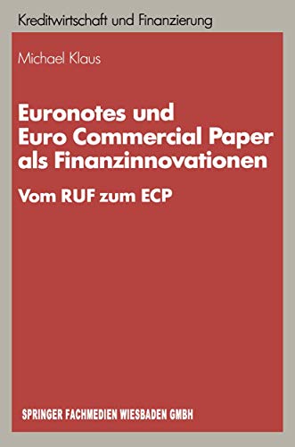 Imagen de archivo de Euronotes und Euro Commercial Paper als Finanzinnovationen : Vom RUF zum ECP a la venta por Chiron Media