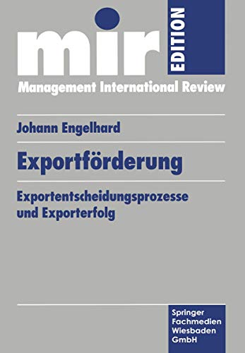 9783409137447: Exportfrderung: Exportentscheidungsprozesse und Exporterfolg (mir-Edition)
