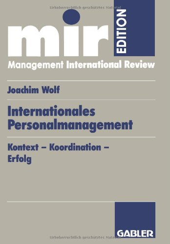 Internationales Personalmanagement. Kontext - Koordination - Erfolg