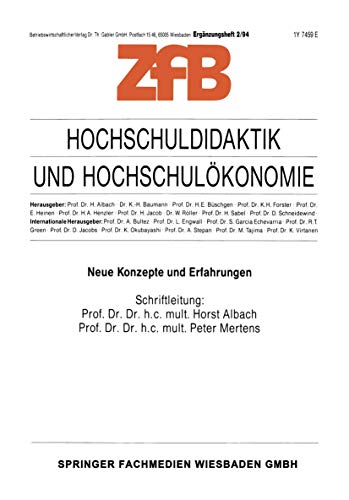 Hochschuldidaktik und Hochschulökonomie : neue Konzepte und Erfahrungen. Schriftl.: Horst Albach ...