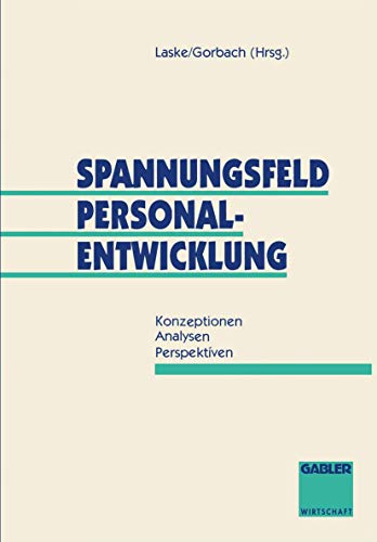 Imagen de archivo de Spannungsfeld Personalentwicklung: Konzeptionen Analysen Perspektiven a la venta por medimops