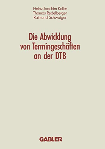 Beispielbild fr Die Abwicklung von Termingeschften an der DTB zum Verkauf von medimops