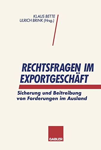 Stock image for Rechtsfragen im Exportgeschäft : Sicherung und Beitreibung von Forderungen im Ausland for sale by Ria Christie Collections