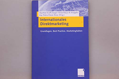 Imagen de archivo de Internationales Direktmarketing : Grundlagen, best practice, Marketingfakten a la venta por Sigrun Wuertele buchgenie_de