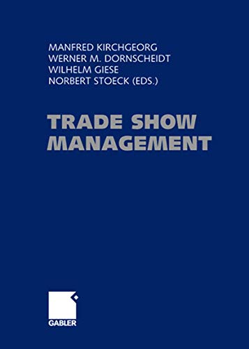 9783409143332: Trade Show Management: Planning, Implementing and Controlling of Trade Shows, Conventions and Events.