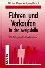 9783409147293: Fhren und Verkaufen in der Zweigstelle. 100 Erfolgstips fr Kreditinstitute