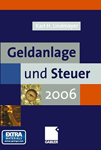 Geldanlage und Steuer 2006 - Lindmayer, Karl Heinz