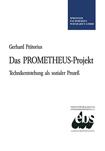 Stock image for Das PROMETHEUS-Projekt : Technikentstehung als sozialer Proze for sale by Chiron Media