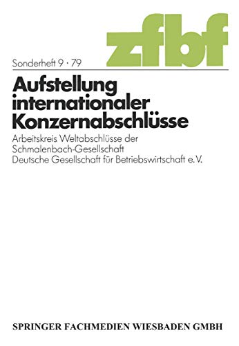 Aufstellung internationaler KonzernabschlÃ¼sse: Arbeitskreis WeltabschlÃ¼sse der Schmalenbach-Gesellschaft Deutsche Gesellschaft fÃ¼r Betriebswirtschaft e. V. (German Edition) (9783409161817) by Hartmann, G.