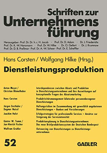 9783409179195: Dienstleistungsproduktion: Absatzmarketing - Produktivitt - Haftungsrisiken - Serviceintensitt - Outsourcing (Schriften zur Unternehmensfhrung) (German Edition)