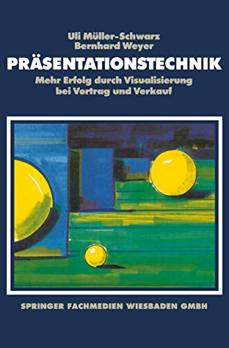 9783409187107: Prsentationstechnik: Mehr Erfolg durch Visualisierung bei Vortrag und Verkauf