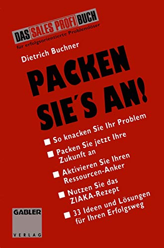 Imagen de archivo de Packen Sie's an: 5 Schritte Zum Erfolg a la venta por Sigrun Wuertele buchgenie_de