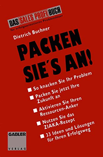 Stock image for Packen Sie's an: 5 Schritte Zum Erfolg for sale by Sigrun Wuertele buchgenie_de