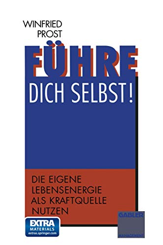 Imagen de archivo de Fhre dich selbst. Die eigene Lebensenergie als Kraftquelle nutzen a la venta por medimops