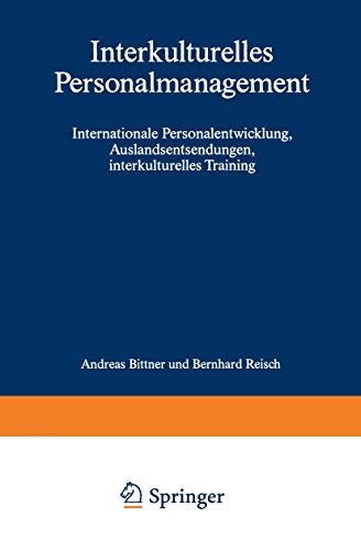 9783409187640: Interkulturelles Personalmanagement: Internationale Personalentwicklung, Auslandsentsendungen, interkulturelles Training (German Edition)
