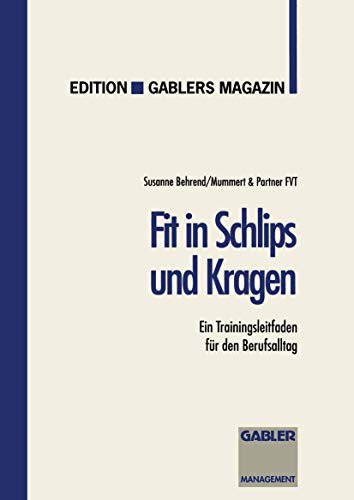 Beispielbild fr Fit in Schlips und Kragen : Ein Trainingsleitfaden fur den Berufsalltag zum Verkauf von Chiron Media