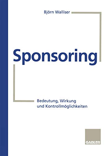 Beispielbild fr Sponsoring : Bedeutung, Wirkung und Kontrollmoglichkeiten zum Verkauf von Chiron Media