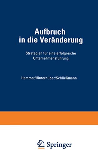 Beispielbild fr Aufbruch in die Vernderung. Strategien fr eine erfolgreiche Unternehmensfhrung zum Verkauf von medimops