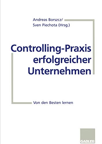 Stock image for Controlling-Praxis erfolgreicher Unternehmen for sale by Chiron Media