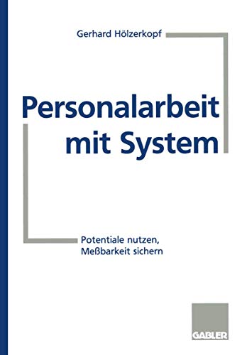 9783409189613: Personalarbeit mit System: Potentiale nutzen, Mebarkeit sichern (German Edition)