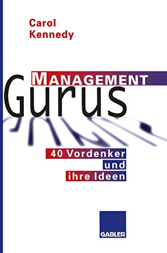 Beispielbild fr Management Gurus: 40 Vordenker und ihre Ideen zum Verkauf von medimops